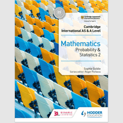 Cambridge International AS & A Level Mathematics Probability & Statistics 2: Hodder Education Group By Sophie Goldie PDF