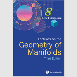 E-Textbook Lectures On The Geometry Of Manifolds 3rd Edition by Liviu I Nicolaescu PDF ebook