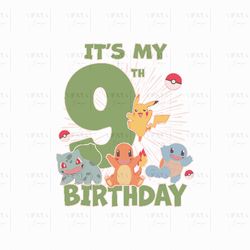Pokemon It's My 9th Birthday Png, It's My 9th Birthday Png, It's My Birthday Pokemon Png, It's My Birthday 9th Svg