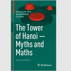 E-Textbook The Tower of Hanoi: Myths and Maths 2nd Edition by Andreas M. Hinz