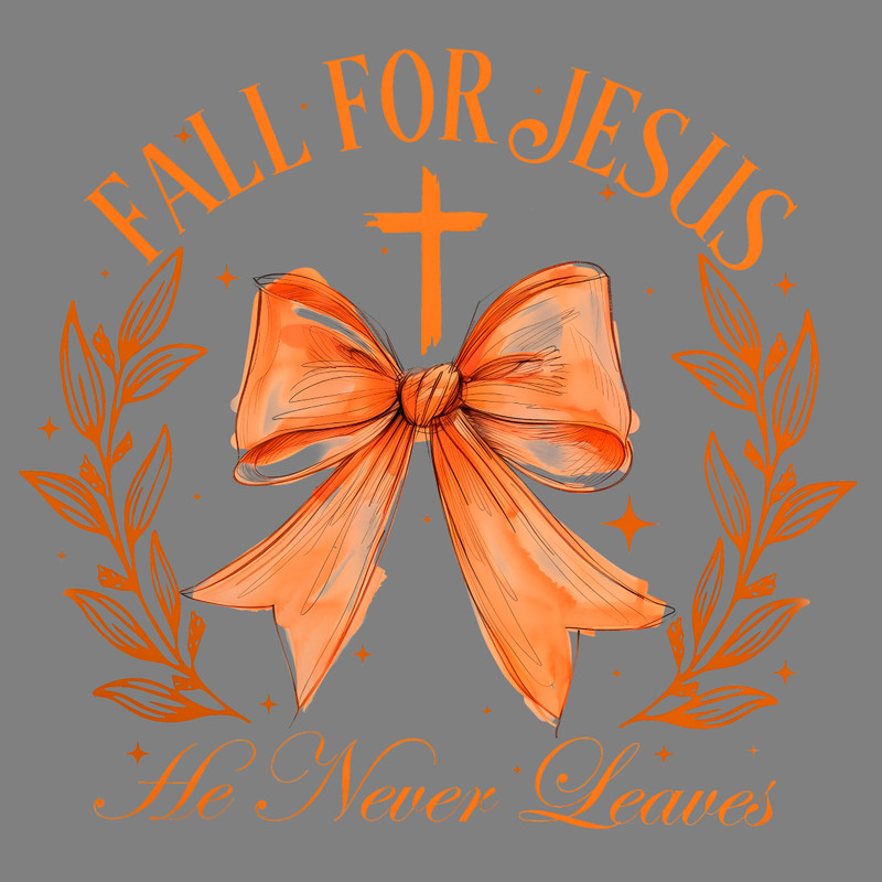 Coquette-Bow-Fall-For-Jesus-He-Never-Leaves-PNG-2706241056.png