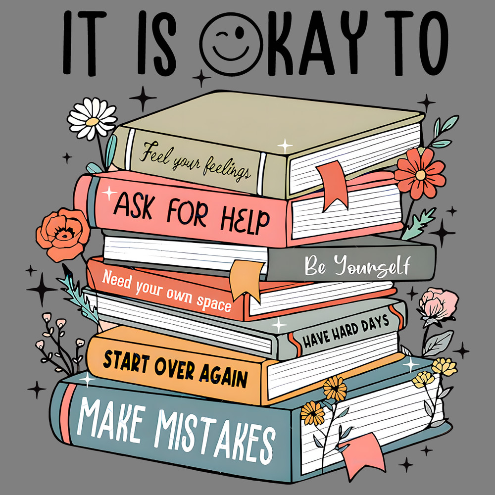 It-Is-Okay-To-Feel-Your-Feelings-Floral-Books-PNG-2406241026.png