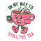 On-My-Way-To-Spill-The-Tea-SVG-Trendy-Digital-1107242053.png