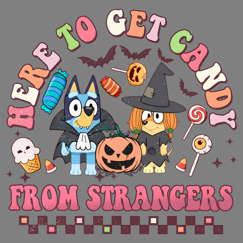 Here-To-Get-Candy-From-Stranger-Bluey-PNG-1207241048.png