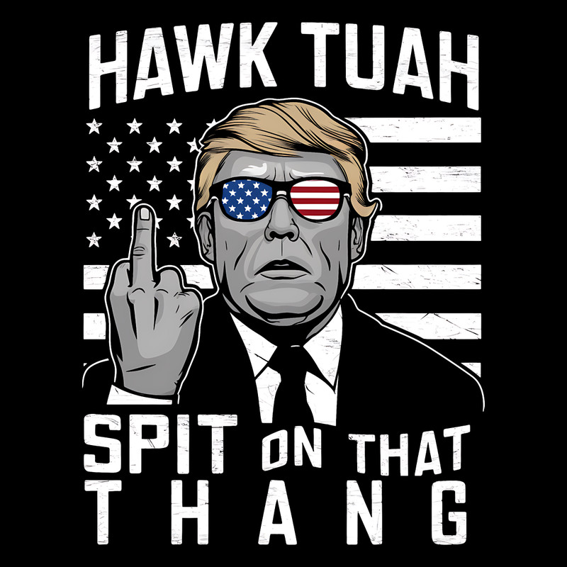 Funny-Trending-Tiktok-Trump-Hawl-Tuah-Spit-On-That-Thang-1107242044.png