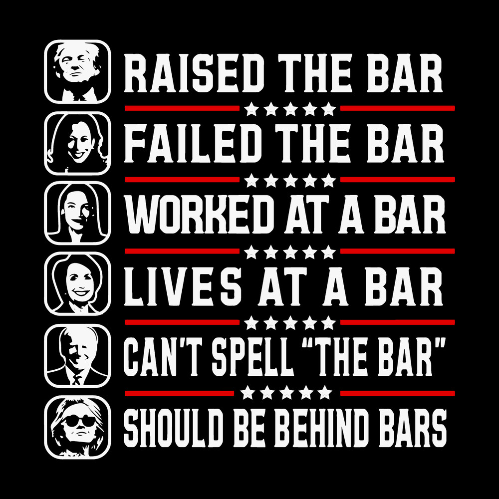 Funny-Trump-2024-Raise-The-Bar-SVG-Digital-Download-Files-1207241020.png