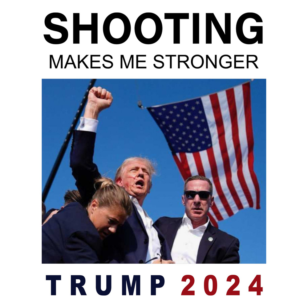 Shooting-Makes-Me-Stronger-Trump-2024-PNG-1507241001.png