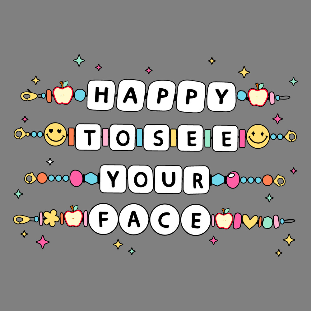 Happy-To-See-Your-Face-Teacher-Friendship-Bracelet-SVG-1307241021.png