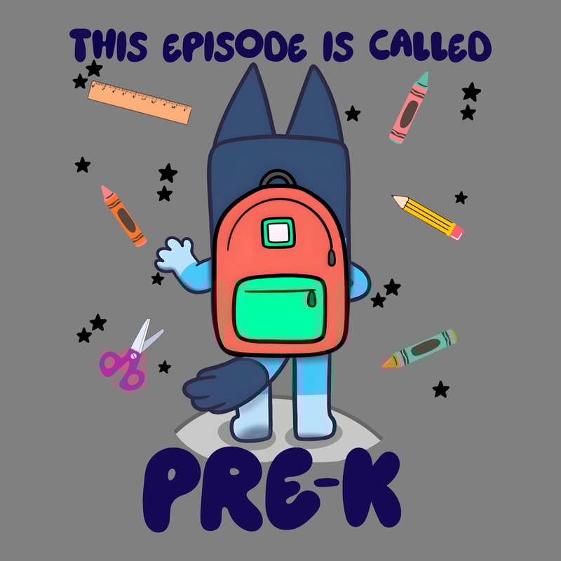 This-Episode-Of-Bluey-Is-Called-Pre-K-PNG-1607241033.png