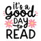 It's-A-Good-Day-To-Read-Reading-Svg-Digital-Download-1207242055.png