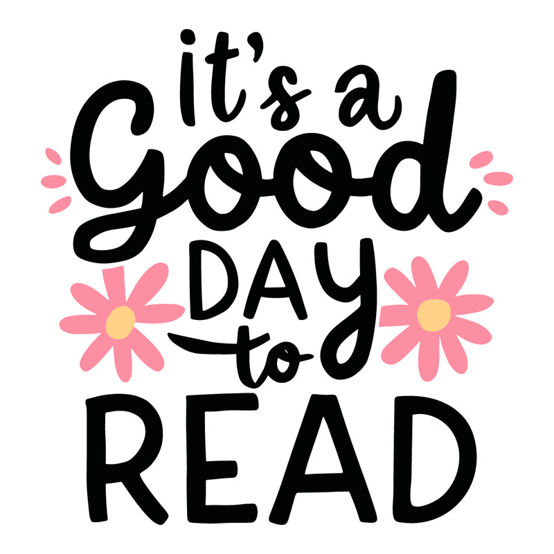 It's-A-Good-Day-To-Read-Reading-Svg-Digital-Download-1207242055.png