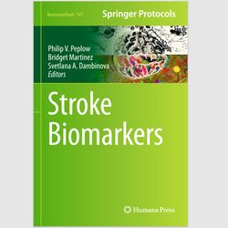 E-Textbook Stroke Biomarkers (Neuromethods, 147) 1st Edition by Philip V. Peplow PDF ebook