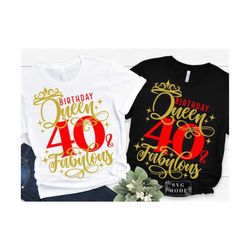 forty and fabulous svg png, hello forty svg, 40th birthday svg, birthday girl svg, it's my birthday, 40th birthday shirt svg, birthday svg