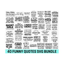 40 Funny Quotes Svg Bundle, Sarcastic Svg Files, Mom Life Svg, Sassy Svg, Silhouette Cricut, Cameo, Digital, Sarcasm Svg, Shirt Bundle