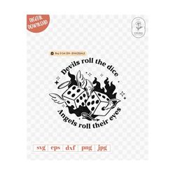 devils roll the dice angels roll their eyes lyric svg, lover album, cruel summer, cruel summer svg, the eras tour merch, taylor, lover era