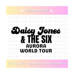 daisy jones & the six | bookish | book merch | svg | png | pdf | jpg | cricut svg file | booktok | bookish designs | cut files | aurora tour