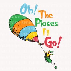 oh the places youll go svg, dr.suess svg, cat in the hat svg, dr.suess day png, read across america svg, thing 1 thing 2