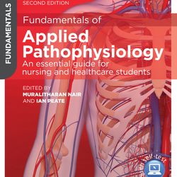 Fundamentals of Applied Pathophysiology: An Essential Guide for Nursing and Healthcare Students , TEST BANK