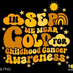 in september we wear gold svg png, childhood cancer awareness svg, trendy rainbow groovy wavy digital download sublimati