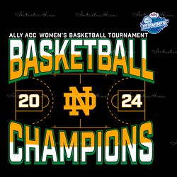 notre dame fighting irish 2024 basketball tournament champions svg