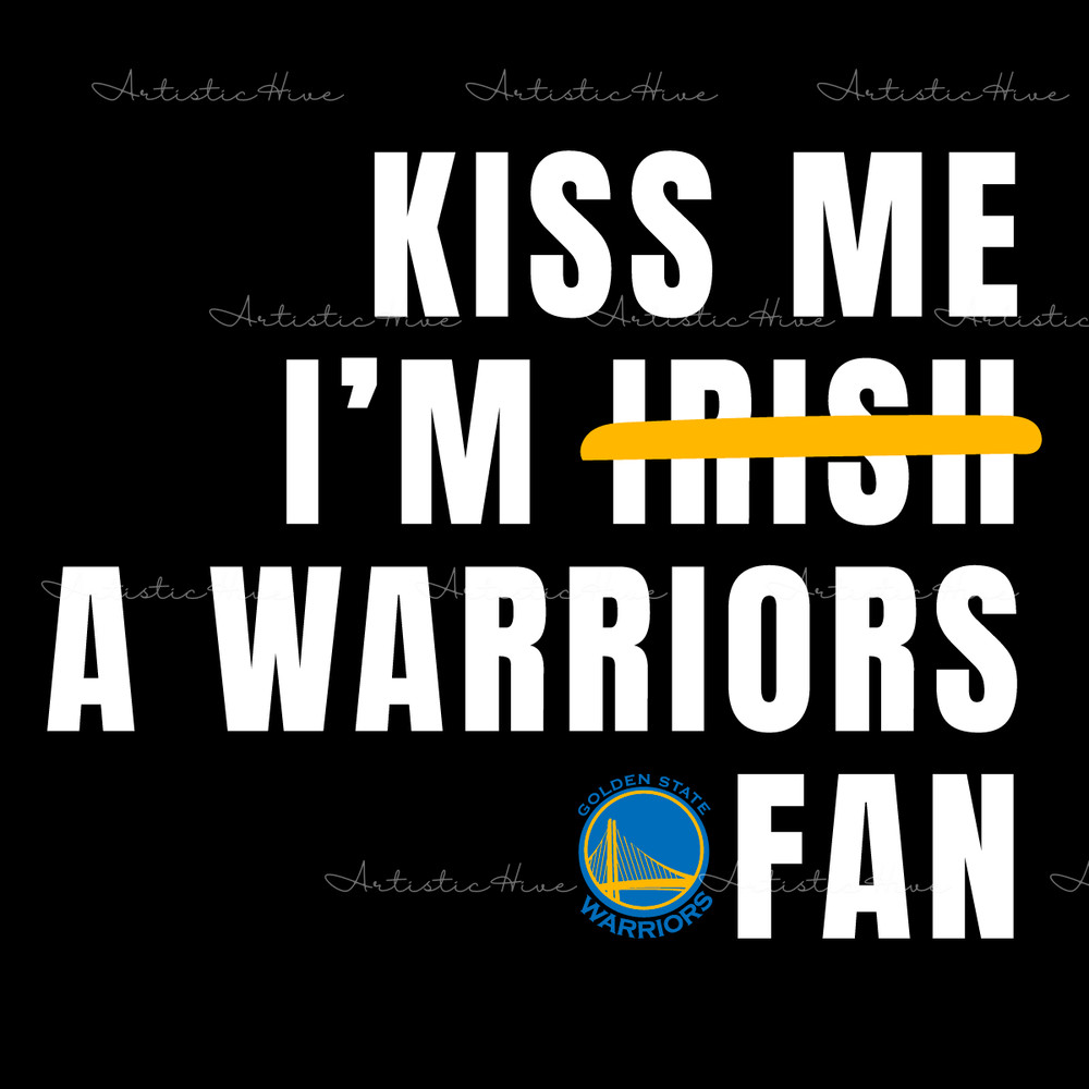 Kiss-Me-Im-A-Warriors-Fan-Svg-Digital-Download-0703242076.png