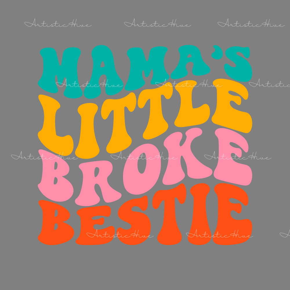 Mama's-Little-Broke-Bestie-Svg-Digital-Download-Files-2217773.png