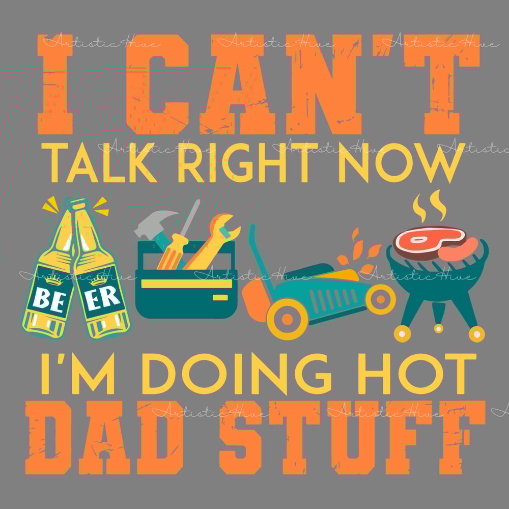 I-Cant-Talk-Right-Now-Im-Doing-A-Hot-Dad-0904241026.png