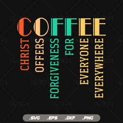 Coffee Meaning Svg, Christian Coffee Mug, Coffee Lover Gifts, But First Coffee Svg, Svg Files for Cricut Silhouette