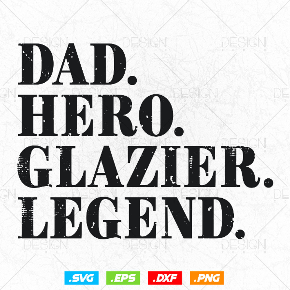 Funny Dad Hero Glazier legend Svg 1.jpg