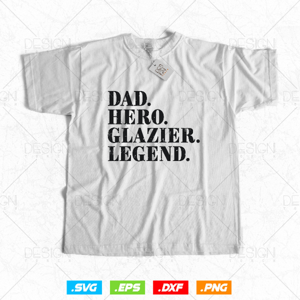 Funny Dad Hero Glazier legend Svg 2.jpg