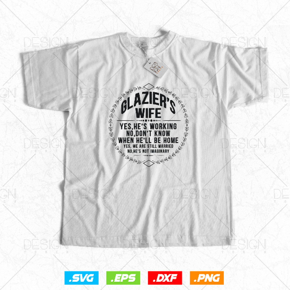 Funny Glazier Wife Family Yes He's Working Svg 2.jpg