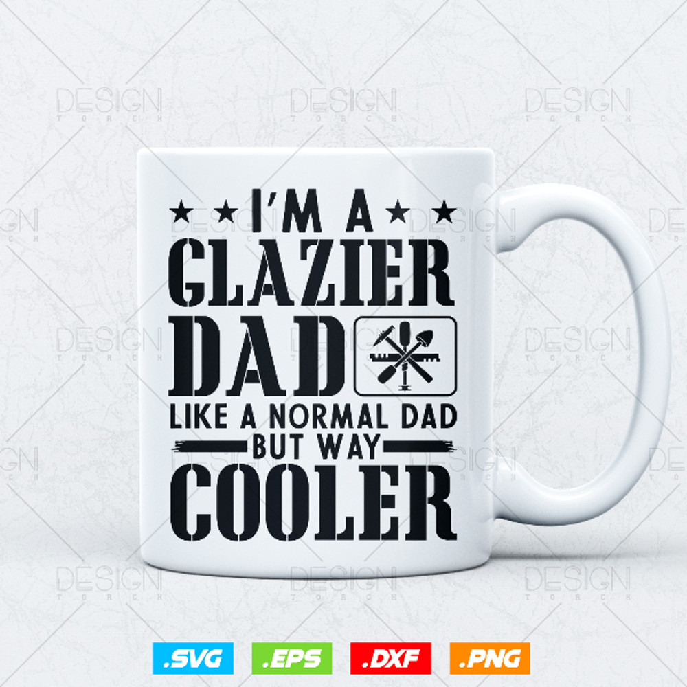 Funny Glazier Dad Like A Normal Dad Svg 3.jpg