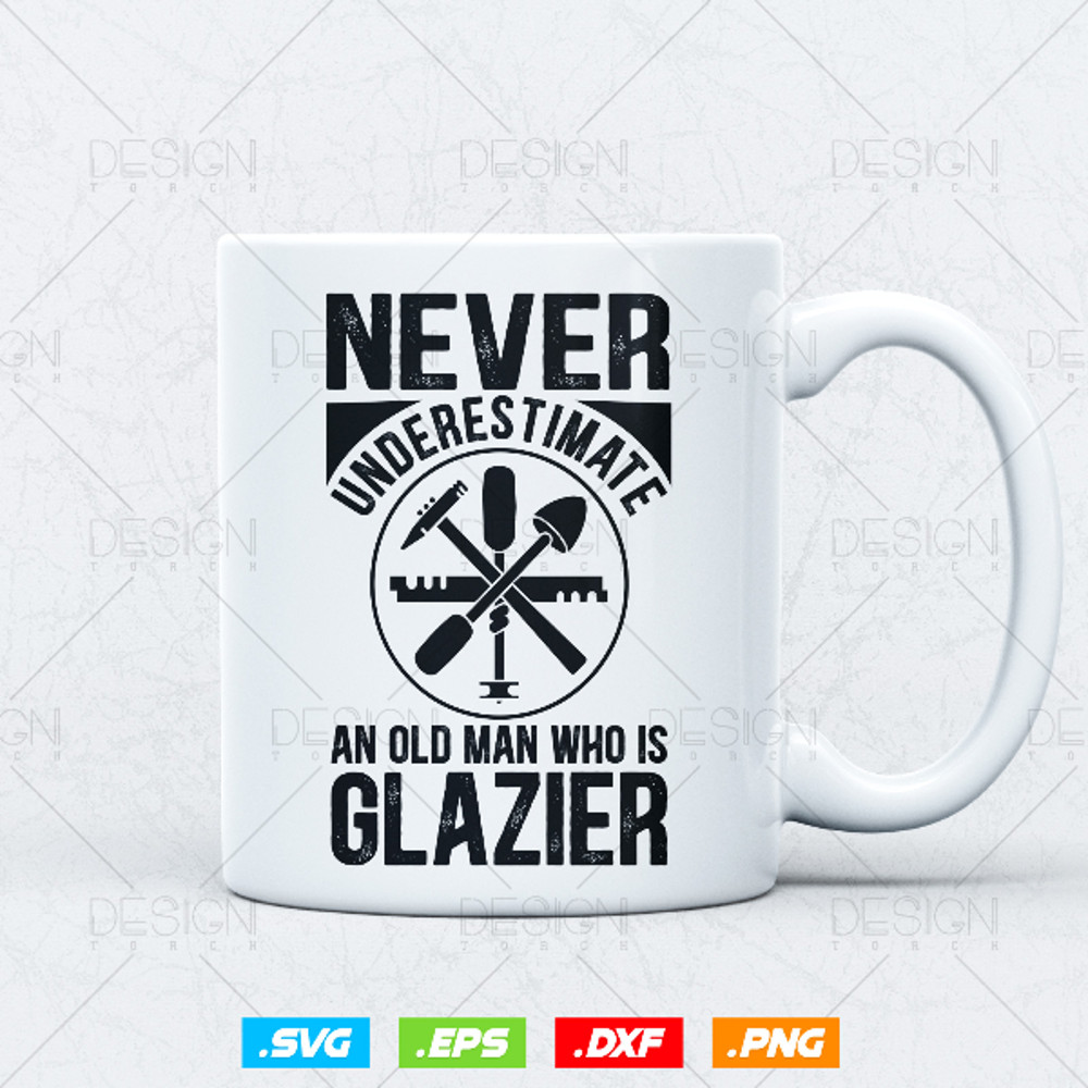 Never underestimate an old man who is glazier glazing glazer Svg 3.jpg