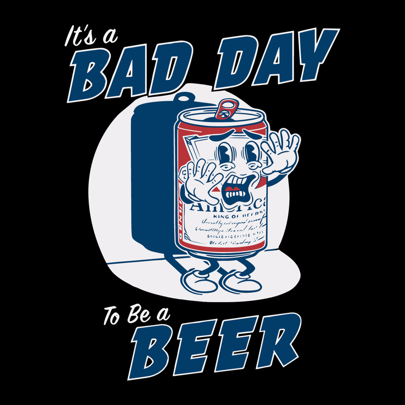 Its-A-Bad-Day-To-Be-A-Beer-SVG-Digital-1206241060.png