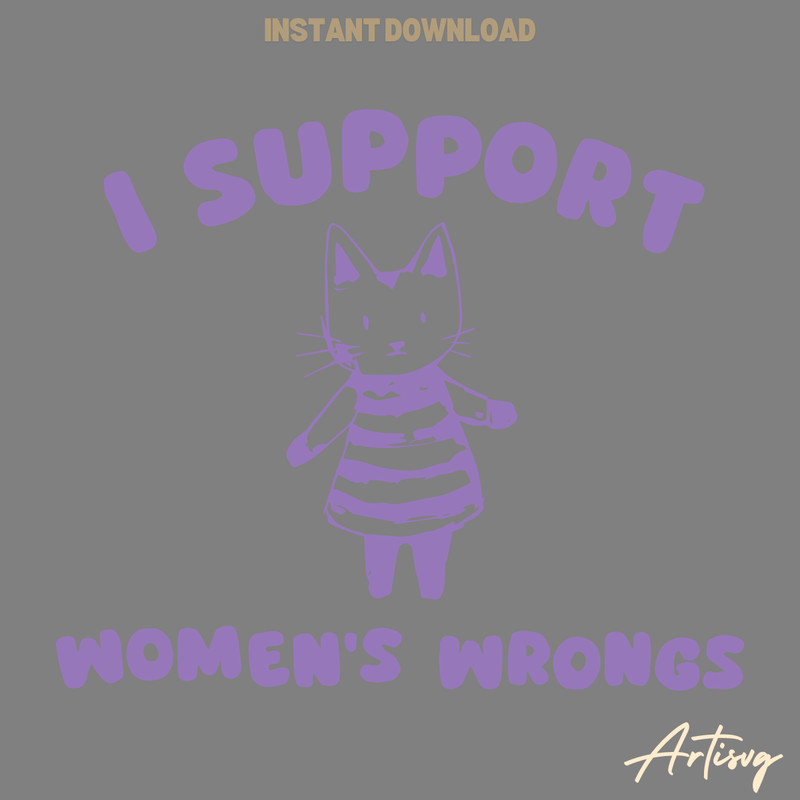 I-Support-Womens-Wrongs-Cat-Meme-SVG-Digital-Download-Files-0904241015.png