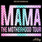 Mama-The-Motherhood-Tour-PNG-Instant-Download-P0305241021.png