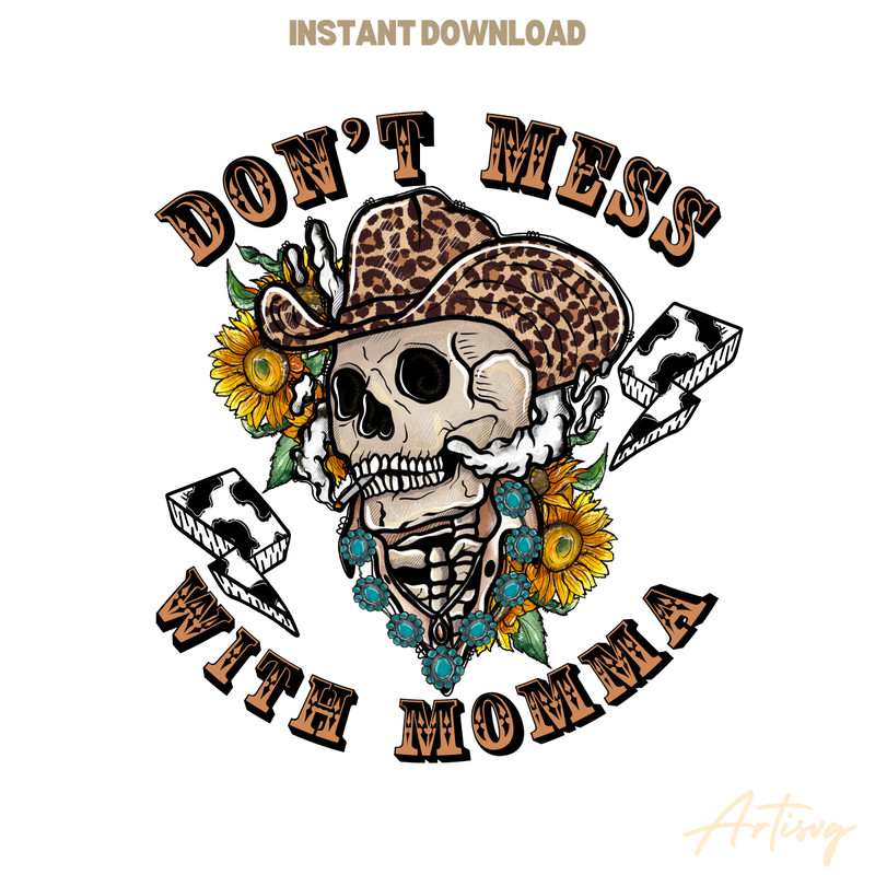 Don't-Mess-With-Momma-PNG-Instant-Download-P0305241075.png