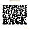Expensive-Difficult-And-Talks-Back-Funny-Saying-SVG-C1904241263.png
