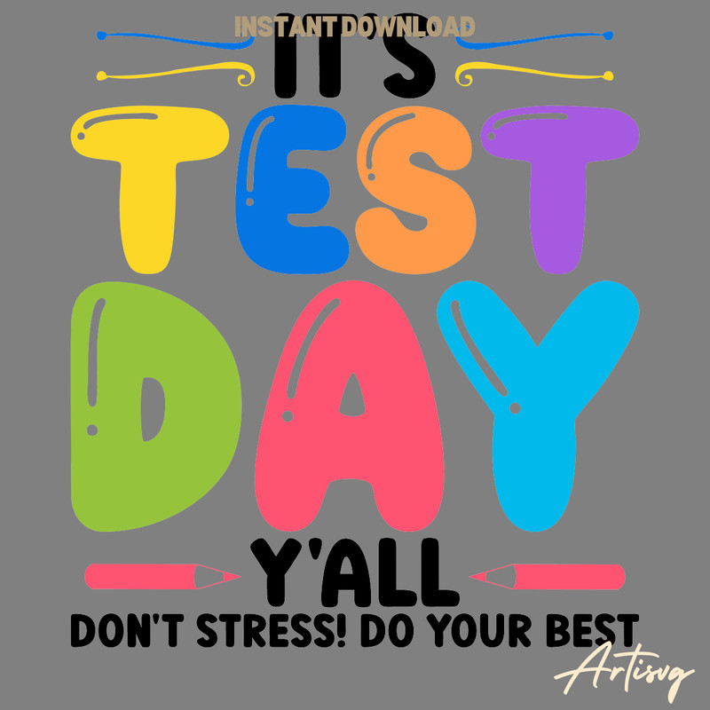 Its-Test-Day-Yall-Dont-Stress-Do-Your-Best-PNG-S1304241258.png