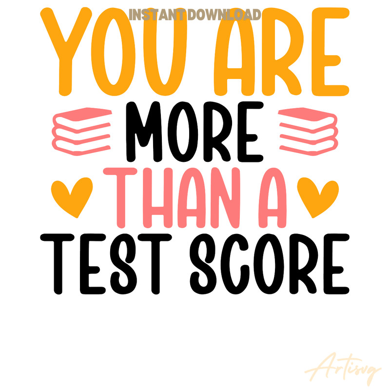 You-Are-More-Than-A-Test-Score-Test-Day-PNG-S1304241276.png