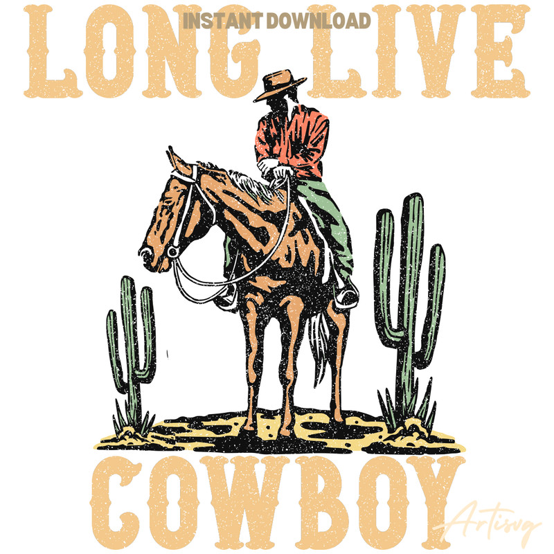 Long-Live-Cowboy-PNG-Download-Digital-Download-Files-P2304241612.png