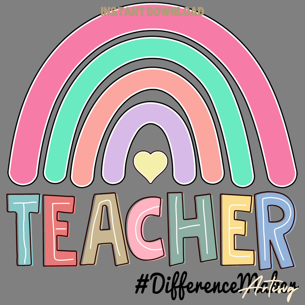 Teacher-Difference-Maker-Rainbow-PNG-Digital-Download-Files-P2304241719.png