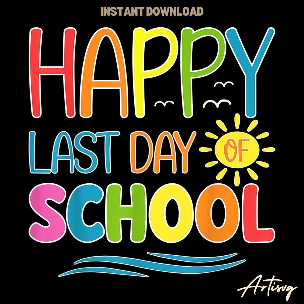 Retro-Happy-Last-Day-Of-School-PNG-Digital-Download-Files-P2304241130.png