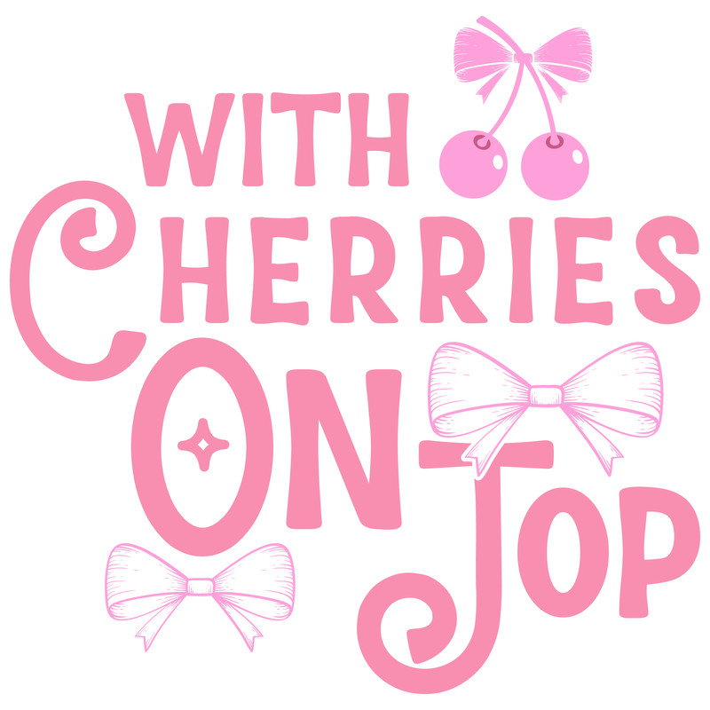 With Cherries On Top-01.png