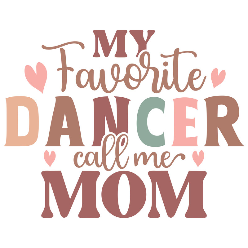My Favorite Dancer Call Me mom-01.png