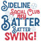 Sideline Social Club Hey batter Batter swing!-01.png