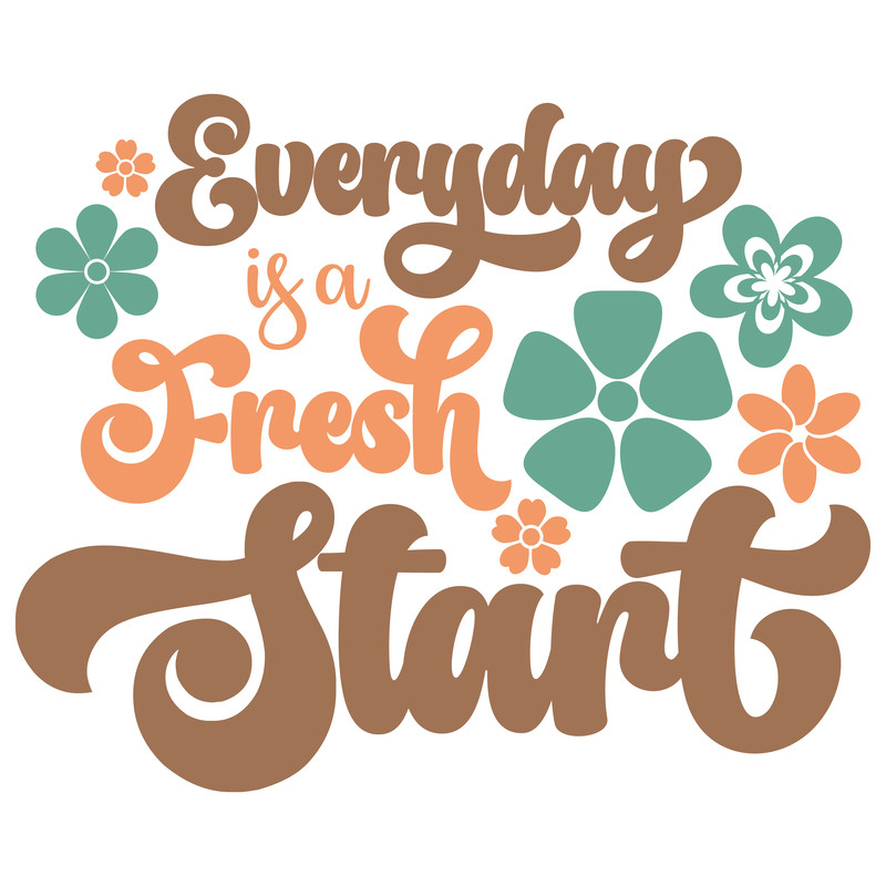 Everyday Is a Fresh Start-01.png