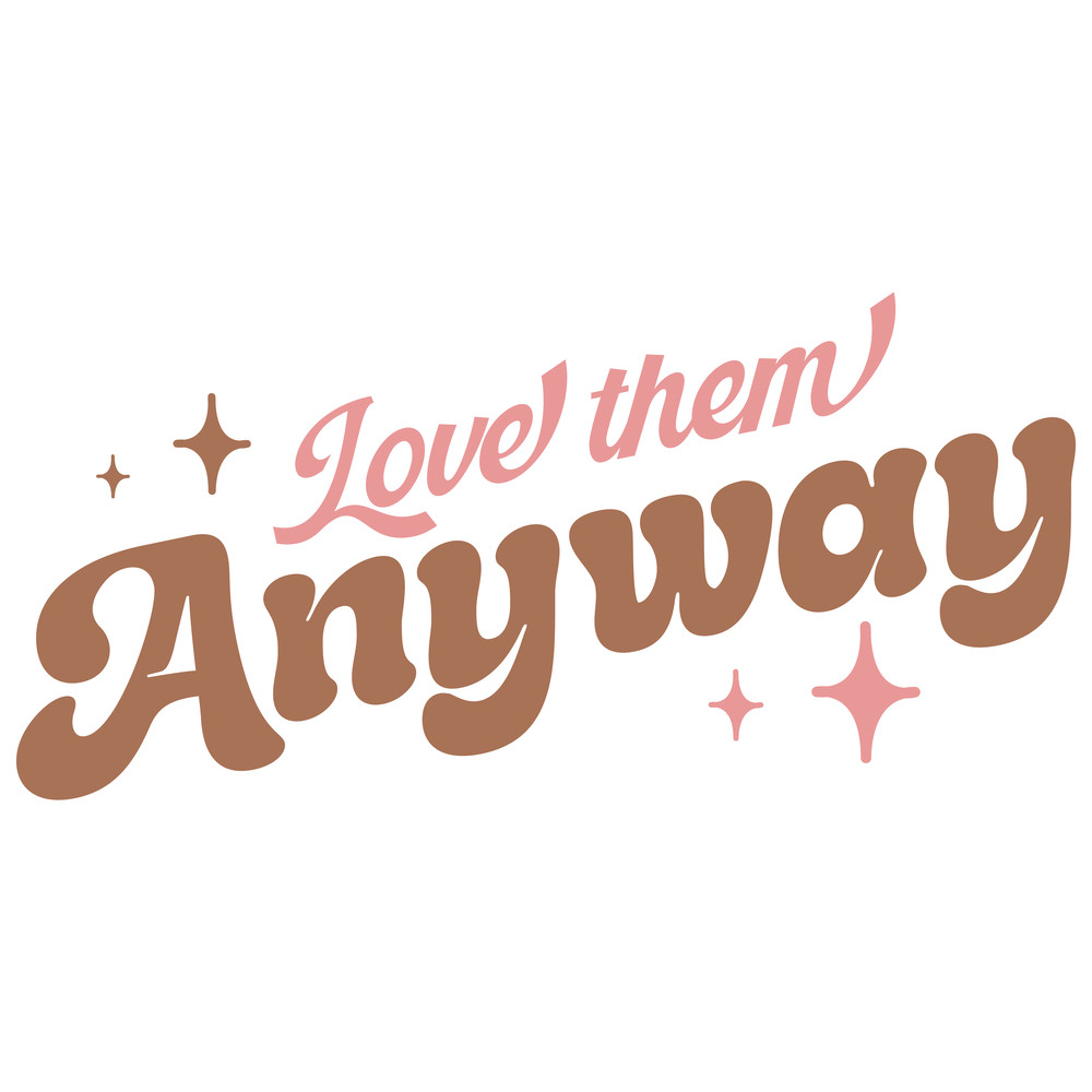 Love them Anyway-01.png