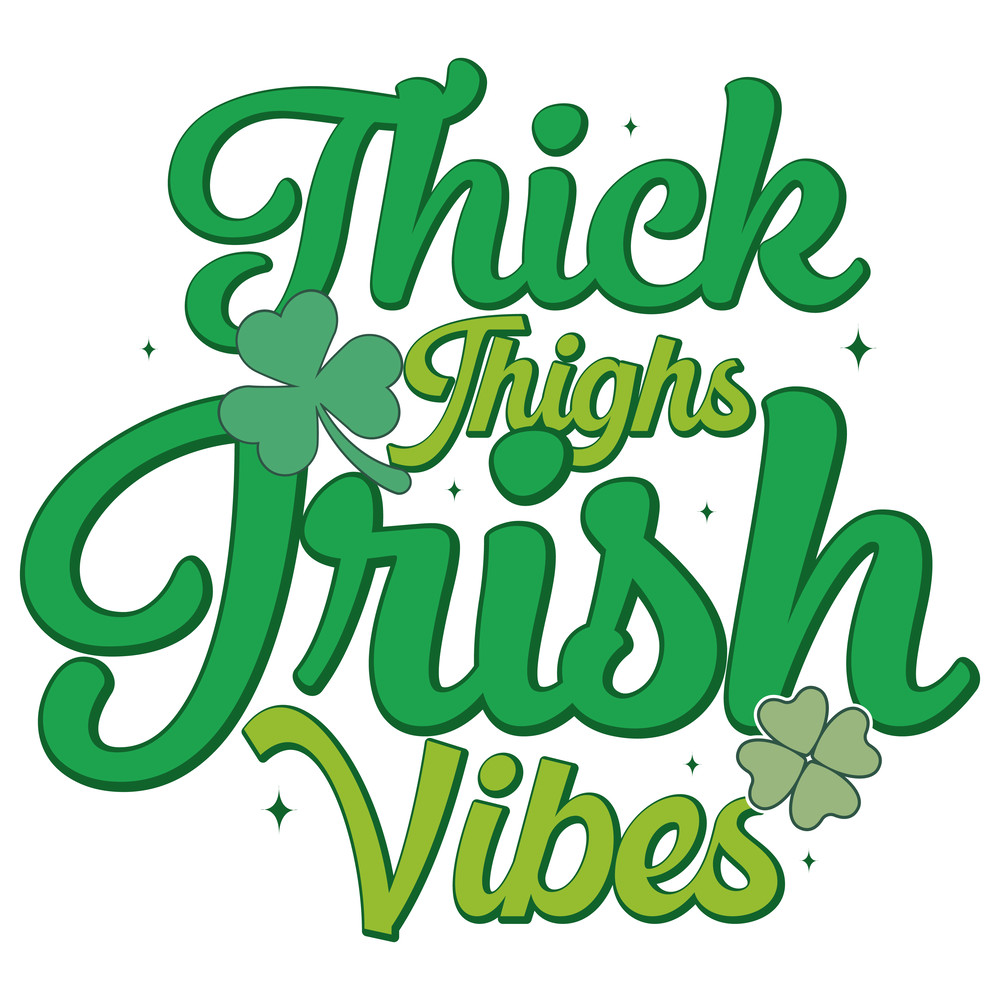 Thick Thighs Irish Vibes-01.png