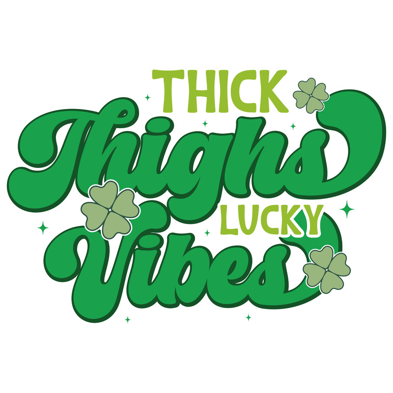 Thick Thighs Lucky Vibes-01.png